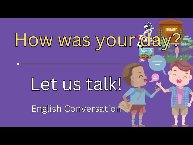 How was your day? I Conversation and Comprehension Practice I  with Teacher Jake