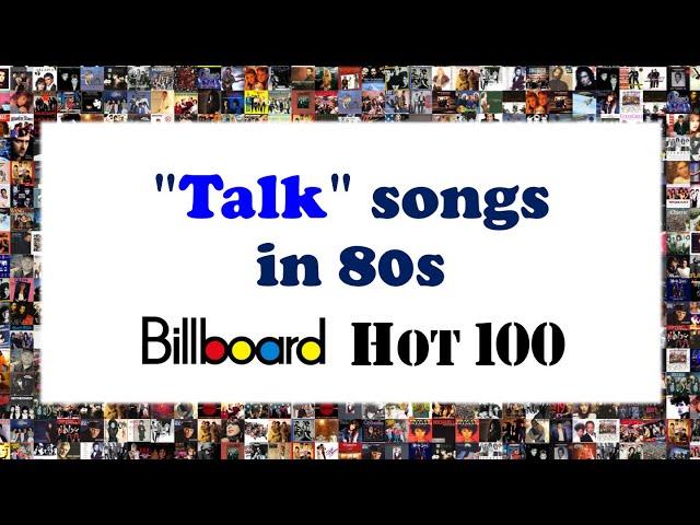 80s Hit Singles with "Talk" in the title / Billboard Hot 100 / American Greatest Hits