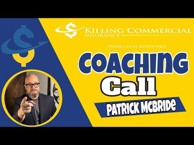 Killing Commercial Coaching Call with Patrick McBride