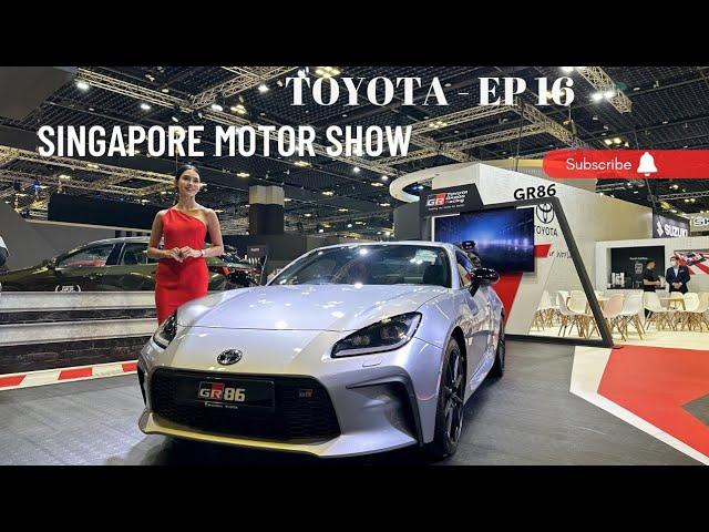 Toyota || GR 86 || BZ4x ||Corolla YARIS Cross || Singapore Motor Show 2023 || AutoExpo || EP - 15 ||