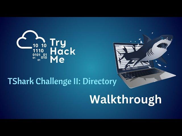 TShark Challenge II  Directory Tryhackme Walkthrough