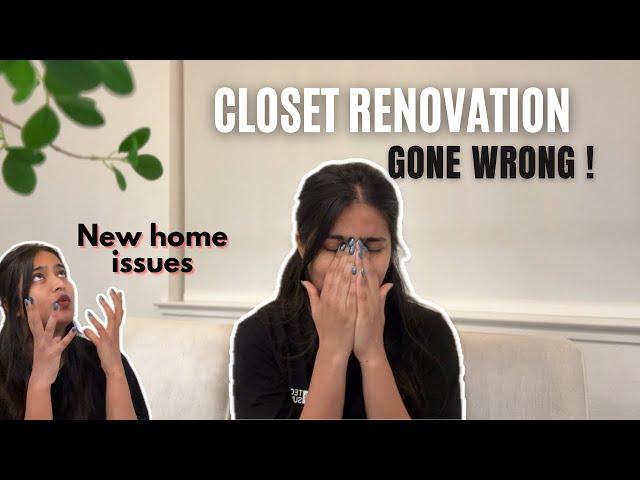 VLOG: DREAM CLOSET RENOVATION GONE WRONG!!  | WATCH BEFORE YOUR NEXT HOME DIY | Pooja Reddy