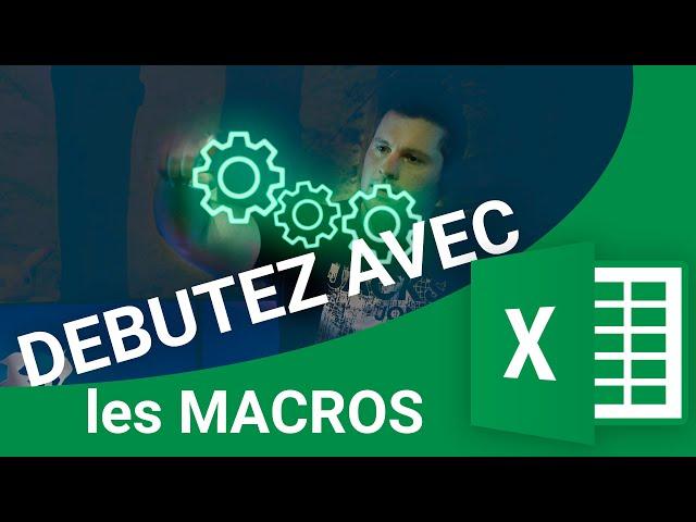 [TUTO]  Les BASES des macros et de VBA avec Excel ! Tutoriel macros Excel et VBA pour débutant