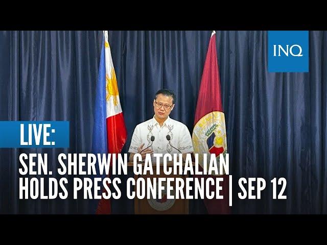 LIVE: Sen. Sherwin Gatchalian holds press conference | Sep 12