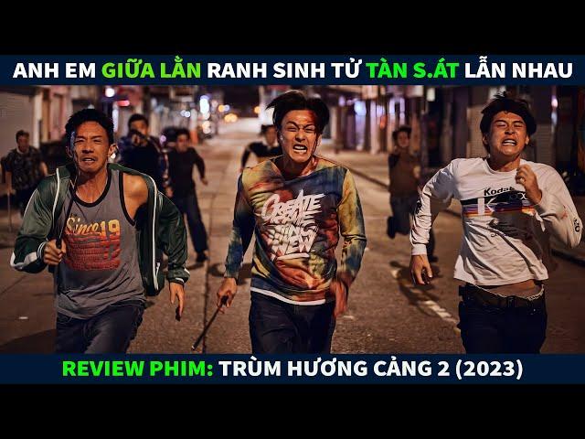 Review Phim Hành Động Tội Phạm || Anh Em Giữa Lằn Ranh Sinh T.ử Tàn S.át Lẫn Nhau