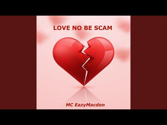 Love No Be Scam