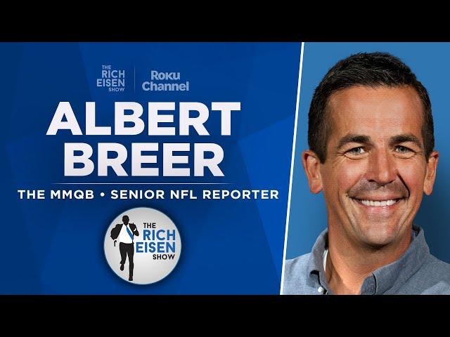 S.I.’s Albert Breer Talks Colts, Jets, Chiefs, NFL Trades & More with Rich Eisen | Full Interview