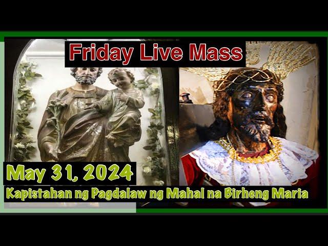 Filipino Live Mass Today Friday May 31, 2024