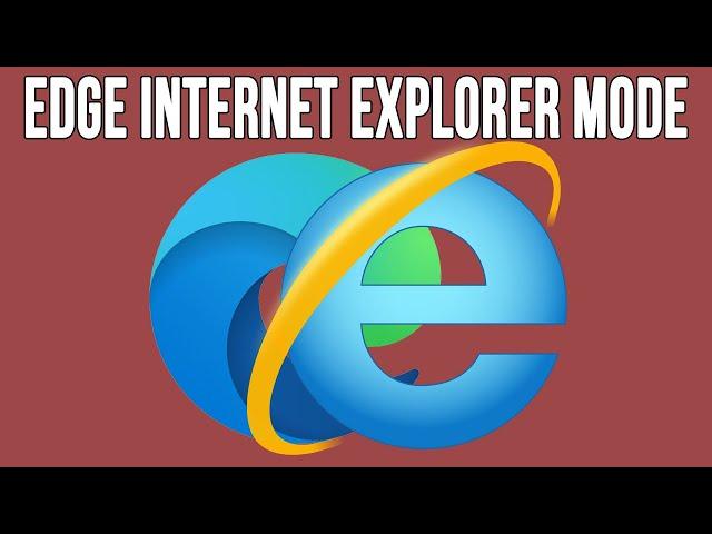 How to Enable Internet Explorer and Also Use Internet Explorer Mode in Windows 11