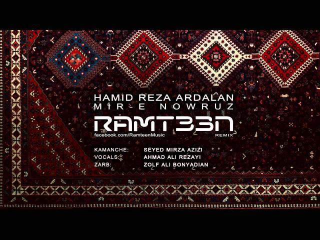 Ahmad Ali Rezayi  - Mir-e Nowruz (Ramteen Remix)