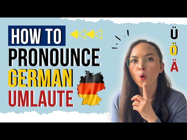 How to pronounce the German Umlauts (Ä, Ö, Ü) | German lesson for beginners