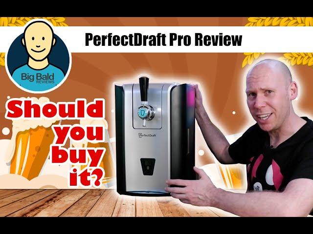 Should you buy a PerfectDraft Pro?