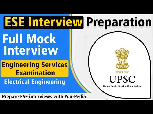 ESE Full Mock Interview | EE | UPSC ESE Interview Preparation | YourPedia