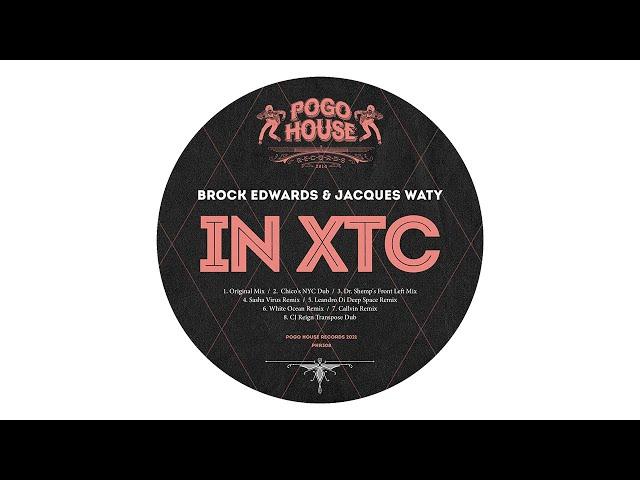 Brock Edwards & Jacques Waty - In XTC (Original Mix)