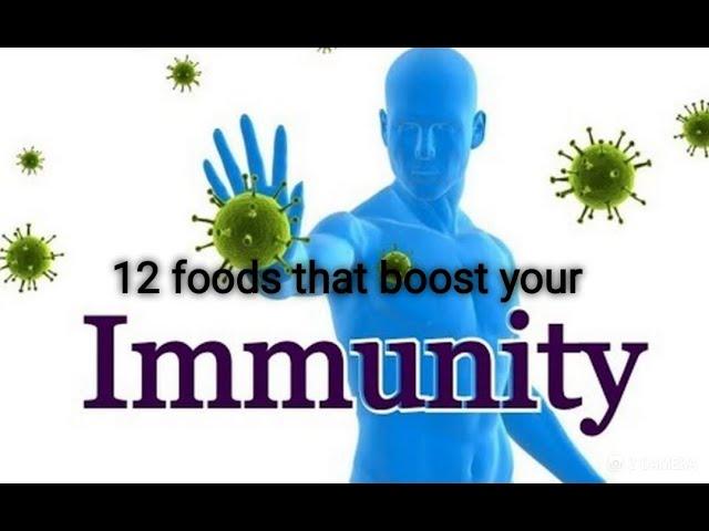 12 foods that boost your immunity|How to boost your immunity