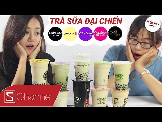 HÔM NAY ĂN GÌ - ĐẠI CHIẾN 10 LOẠI TRÀ SỮA (P1): Gongcha, Chatime, Dingtea, ChaGo,...?