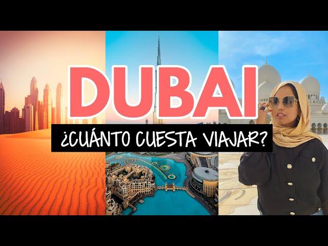 ¿Cuánto cuesta viajar a Dubai en 2024?