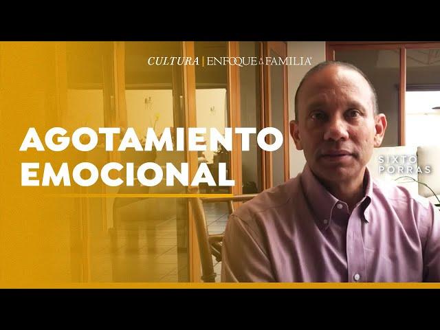 Agotamiento Emocional | Sixto Porras