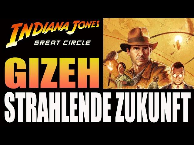 Indiana Jones The Great Circle - Gizeh - Geheimnis Gelöst - Strahlende Zukunft