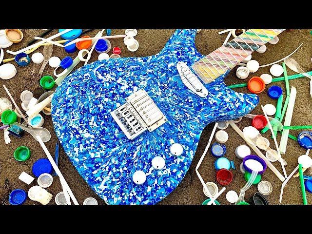 I Built a Guitar Out of Ocean Plastic