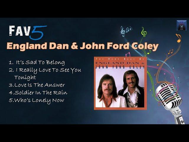 England Dan & John Ford Coley - Fav5 Hits