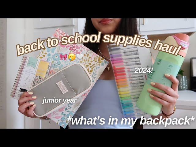 BACK TO SCHOOL SUPPLIES HAUL 2024 | what's in my backpack *junior year*