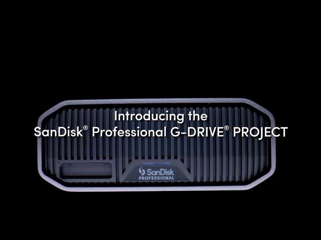 SanDisk Professional | G-DRIVE PROJECT