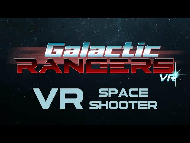 Galactic Rangers VR - Gameplay Release Trailer