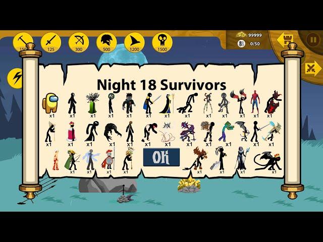 Night 18 Surviors Unlock Full x999 Army Items | Stick War Legacy