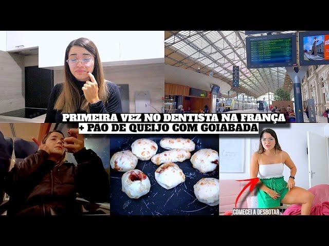 PRIMEIRA VEZ NO DENTISTA NA FRANÇA, PÃO DE QUEIJO COM GOIABADA e muito mais  - Bruna Paula