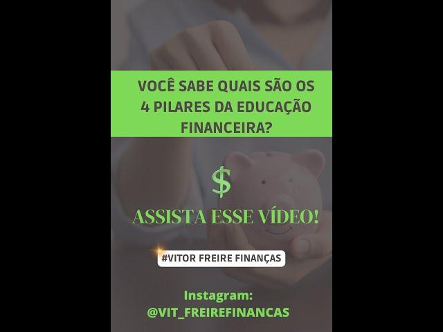 QUAIS SÃO OS 4 PILARES DA EDUCAÇÃO FINANCEIRA?