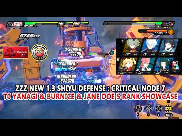 ZZZ New 1.3 Shiyu Defense : Critical Node 7 | T0 Yanagi & Burnice & Jane Doe S Rank Showcase