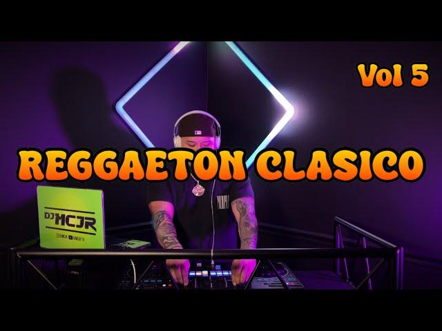 REGGAETON CLASICO VOL 5  LO MEJOR DEL REGGAETON CLASICO️ DJMCJR TV 2024