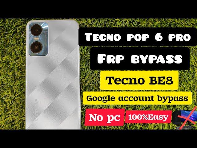 Tecno pop 6 pro frp bypass, Tecno BE8 Google account bypass,easy Method 2023