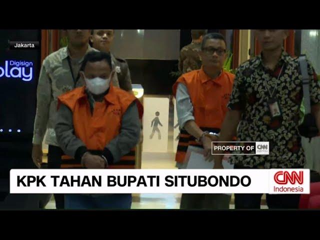 KPK Tahan Bupati Situbondo