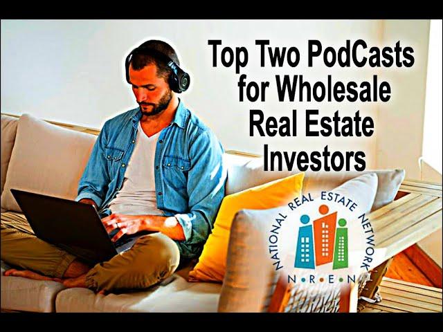 Top Two Picks For PodCast for Wholesale Real Estate Investors / Michigan Real Estate Investors