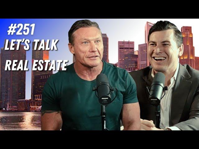 #251 - Let’s talk Real Estate