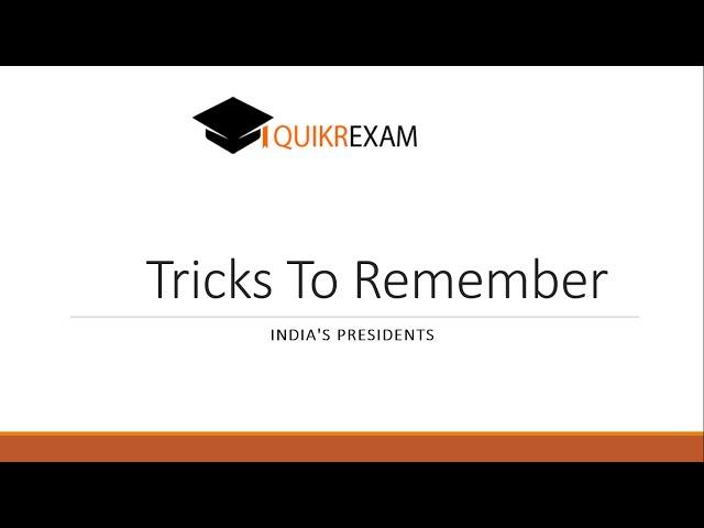 Tricks To Remember India's Presidents || Quikr Exam