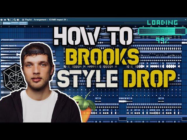 How To: Brooks Style Drop | FL STUDIO 20 Tutorial | FLP DOWNLOAD