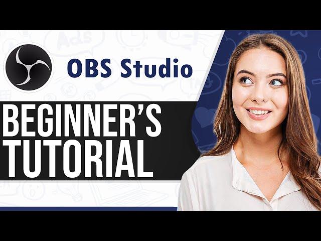 How To Use OBS Studio For Screen Recording 2024 (For Beginners)