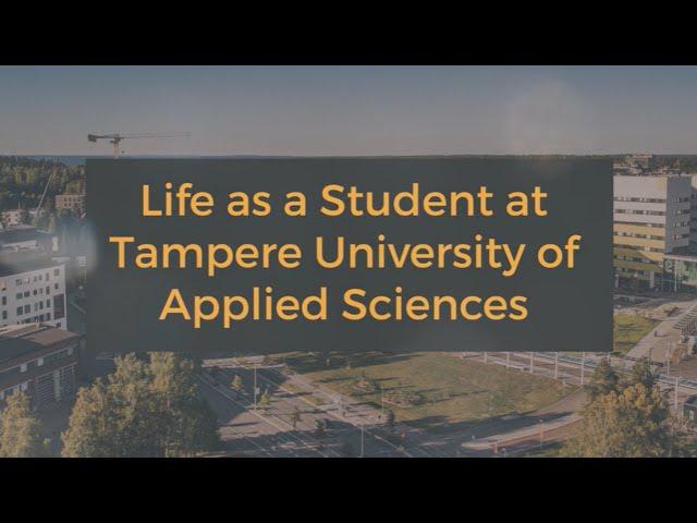 Life as a Student at Tampere University of Applied Sciences