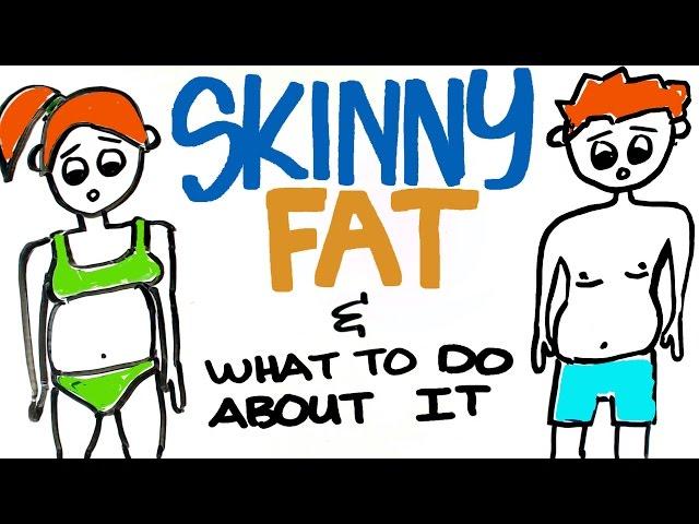 Skinny Fat Explained - Dealing with Being Skinny but Belly Fat Lingers