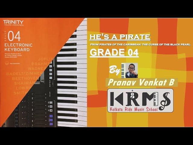 He's a Pirate | TRINITY COLLEGE LONDON | GRADE 4 | Electronic Keyboard | 2019-2022