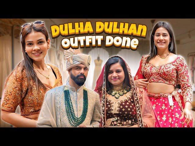 Dulha Dulhan Outfit Done