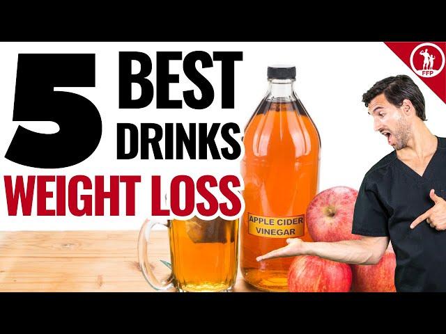 The 5 Best Drinks For Weight Loss