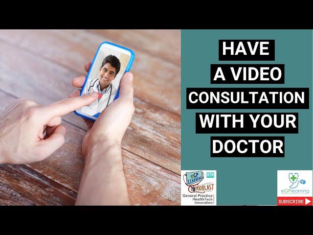 Have a video consultation with your doctor