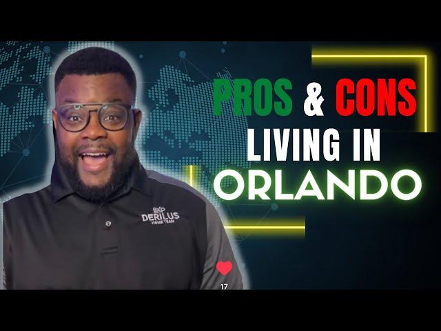 Top Pros and Cons of Living In Orlando Florida