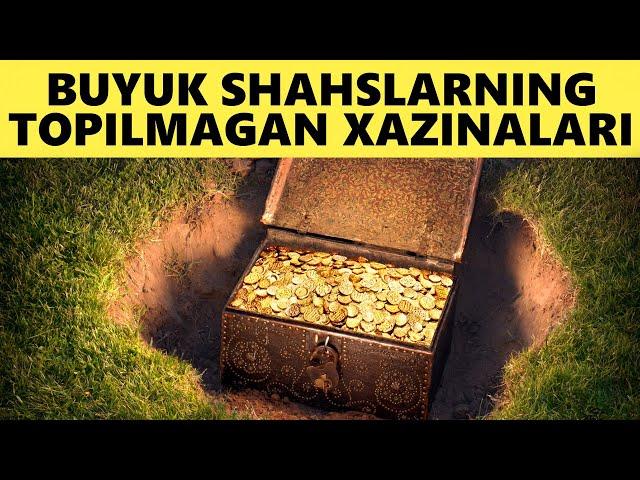 Tarix: Buyuk Shahslarning Xazinalari Qancha va Qayerlarda?