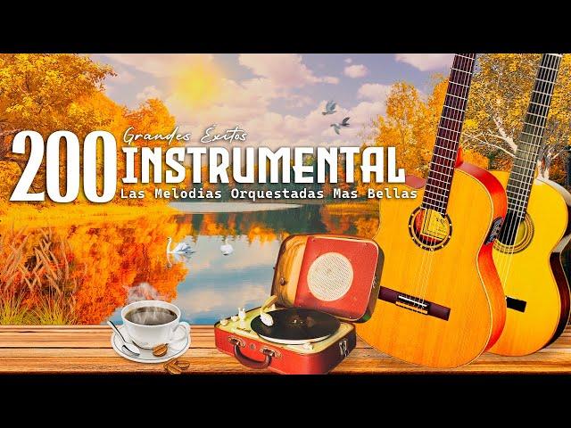 200 Grandes Éxitos Instrumentales / Las Melodias Orquestadas Mas Bellas de Todos Los Tiempos