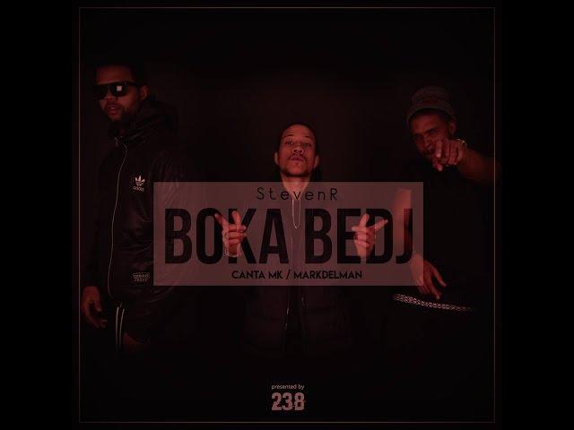 Steven R - Boka Bedj (feat Canta Mk & Krump Virus)